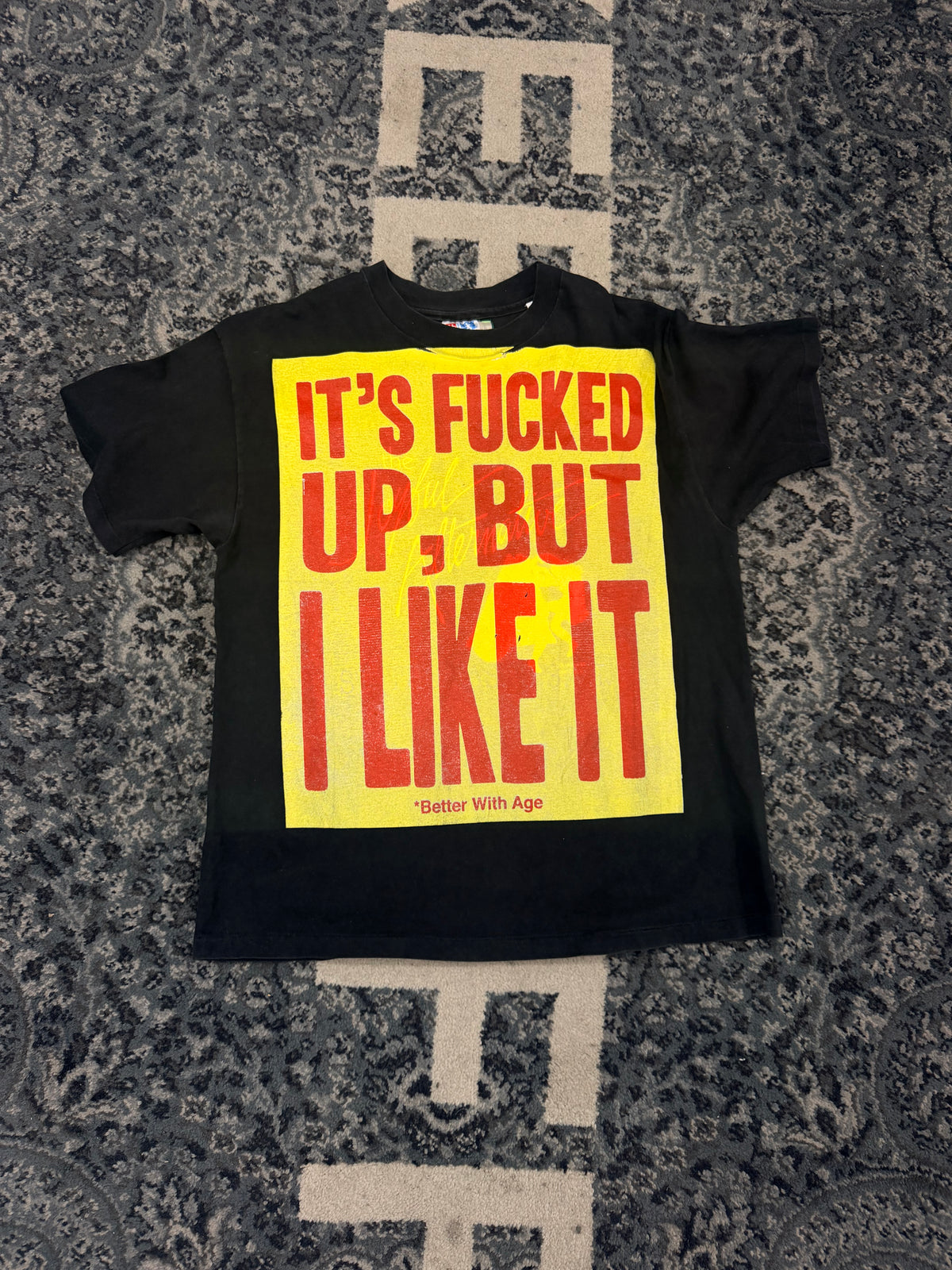 Better with age f*cked up Shirt Size Large